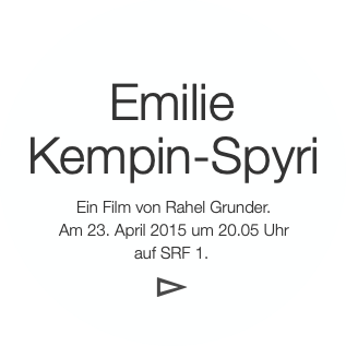 Emilie
 Kempin-Spyri
 Ein Film von Rahel Grunde