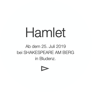 HamletAb dem 25. Juli 2019bei SHAKESPEARE AM