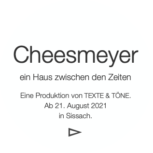 Cheesmeyer

ein Haus zwischen den Zeiten

Eine